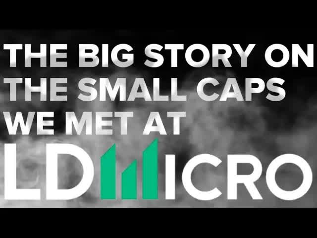 The Big Story on the Small Caps We Met at the LD Micro Main Event