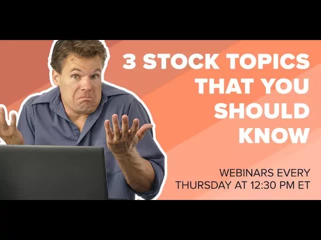 3 Stock Topics You Should Know