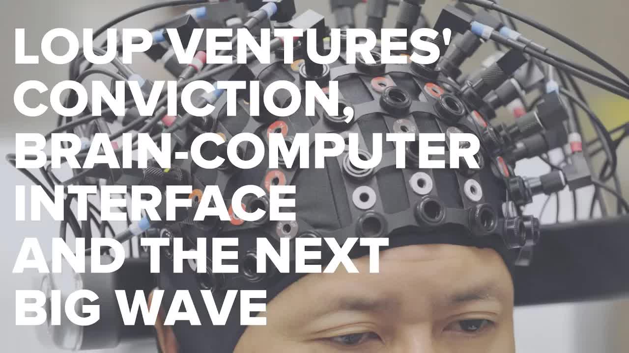 Loup Ventures' Conviction, Brain-Computer Interface and the Next Big Wave