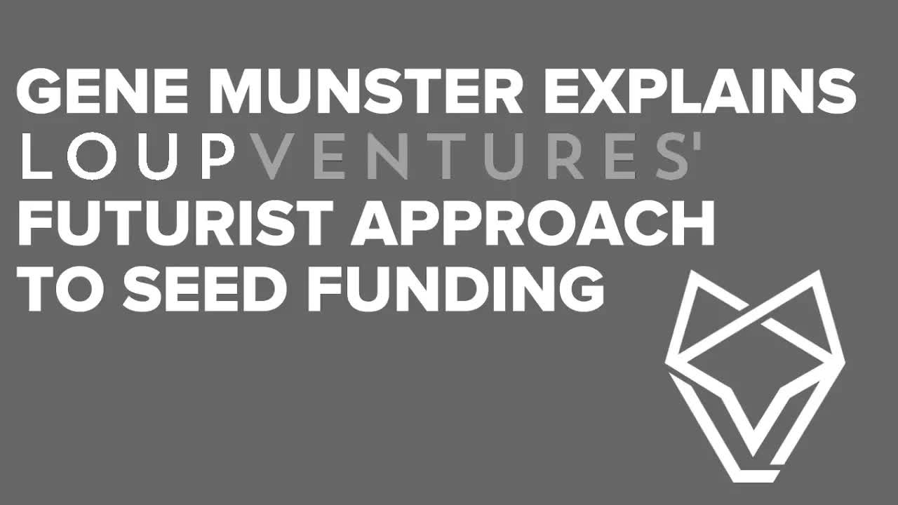 Gene Munster Explains Loup Ventures' Futurist Approach to Seed Funding