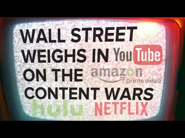 Wall Street Weighs in on the Content Wars