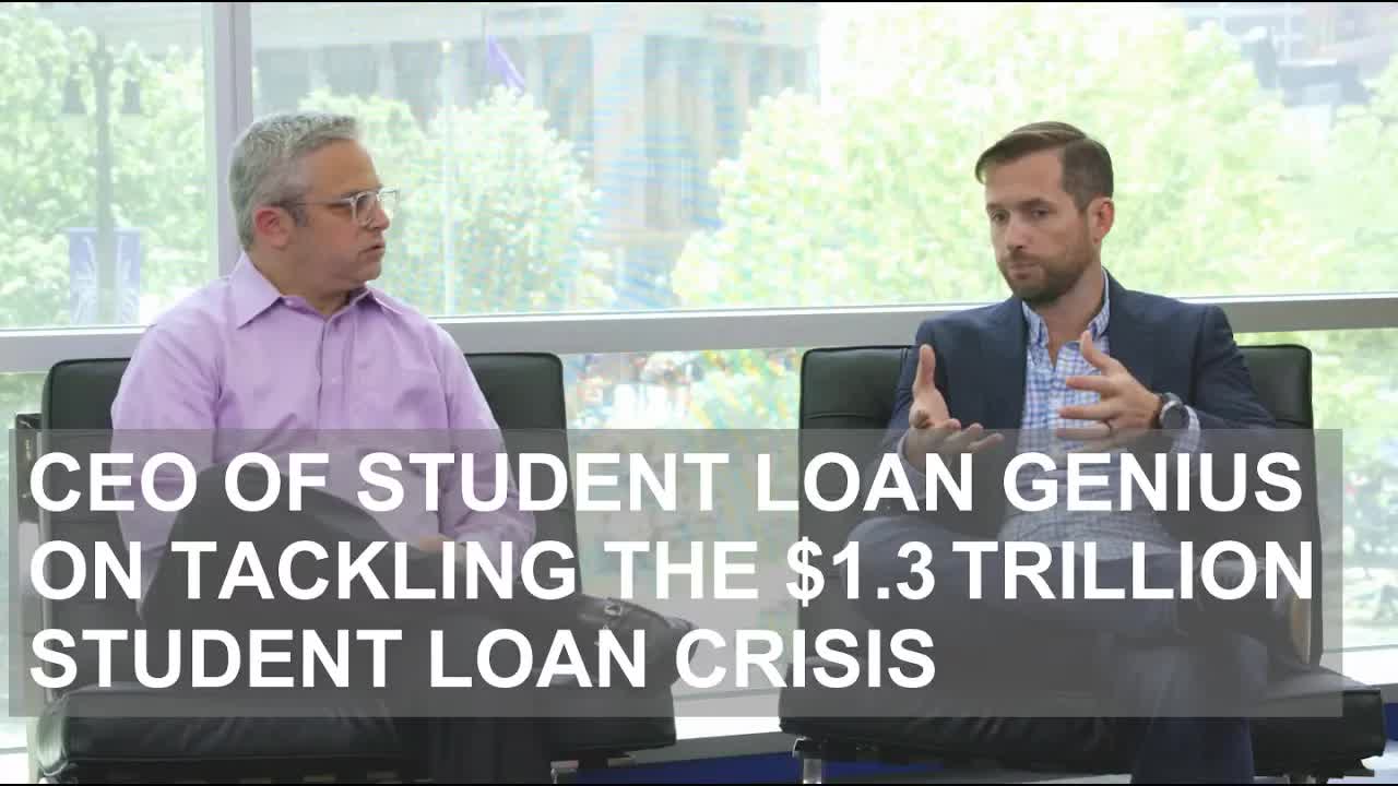 CEO of Student Loan Genius on Tackling the $1.3T Student Loan Crisis