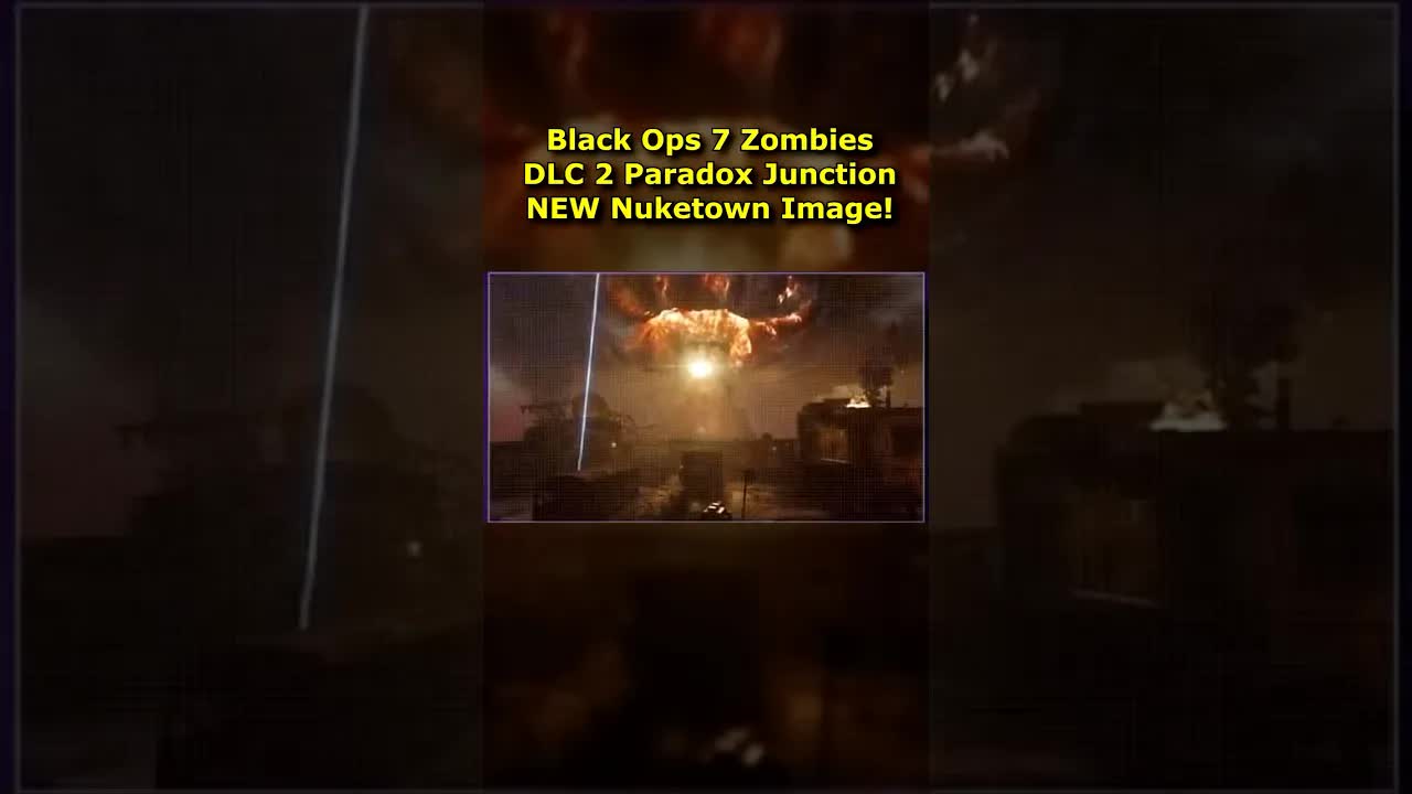 Black Ops 7 Zombies DLC 2 Paradox Junction New Image! Nuketown Time Loop! Season 2 Reloaded DLC 2