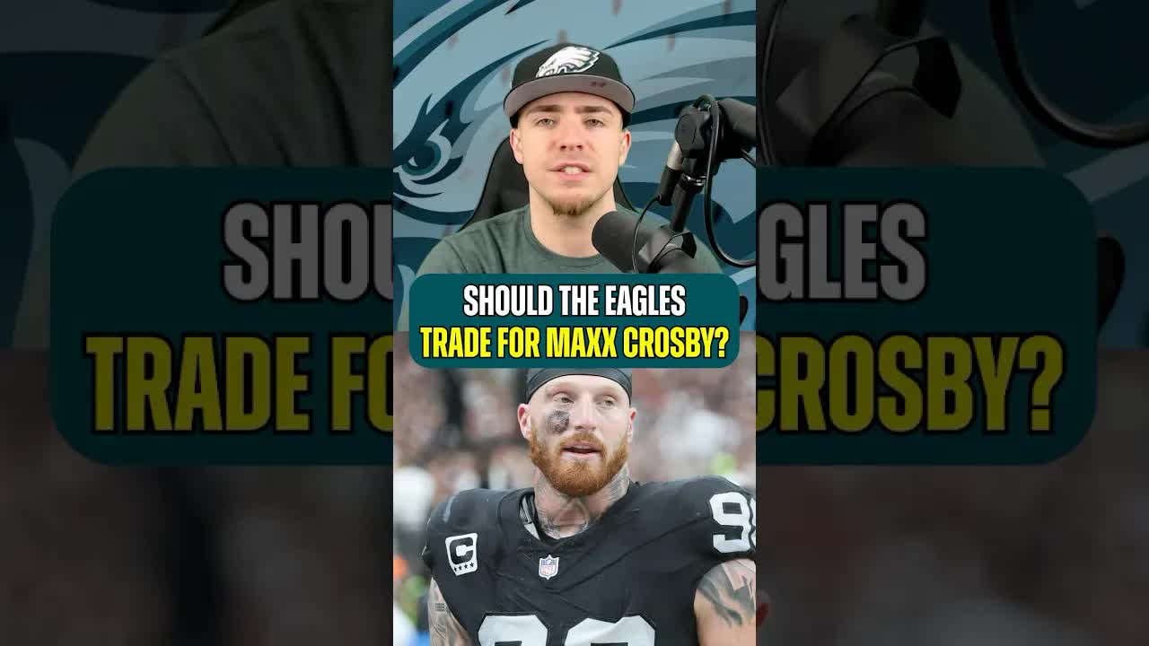Should The #Eagles Go ALL IN And Make A BLOCKBUSTER Trade For Maxx Crosby? 👀#philadelphiaeagles