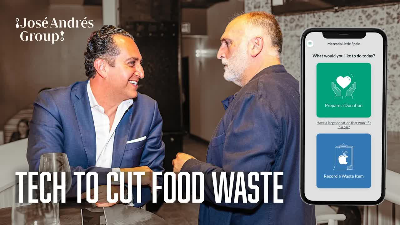 José Andrés Group Is Using Technology to Cut Food Waste