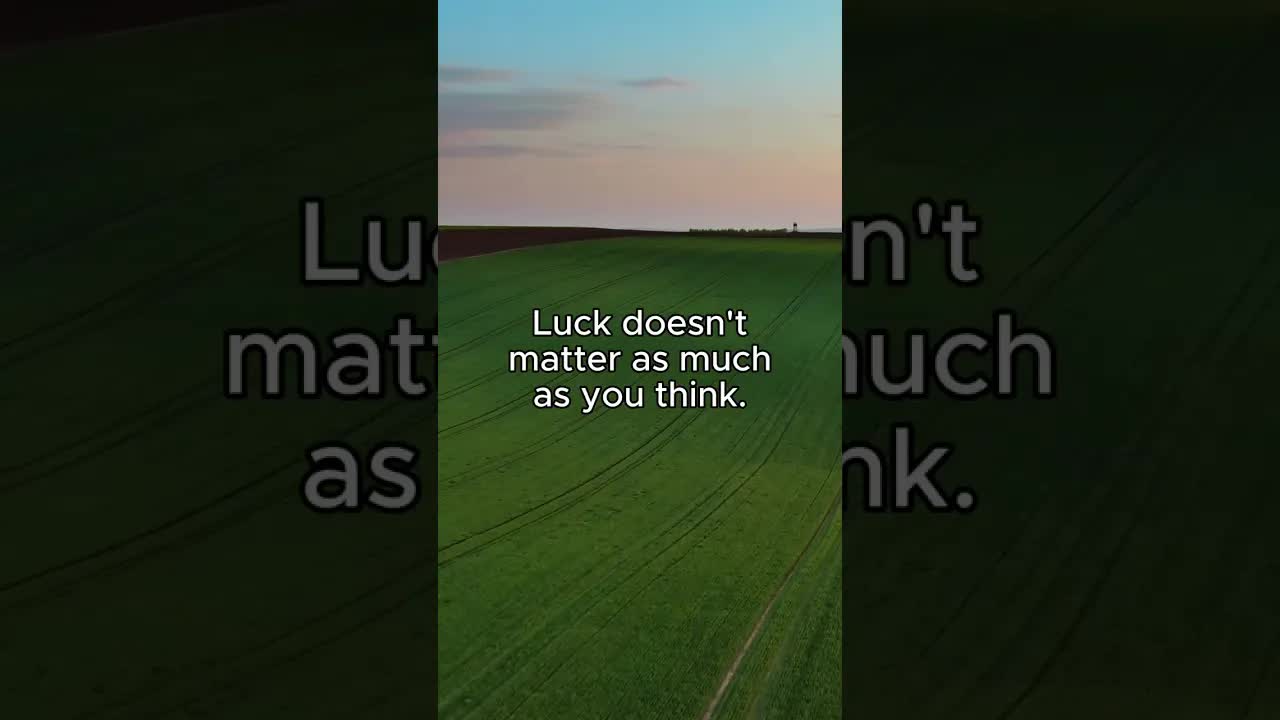 How far can luck take you?