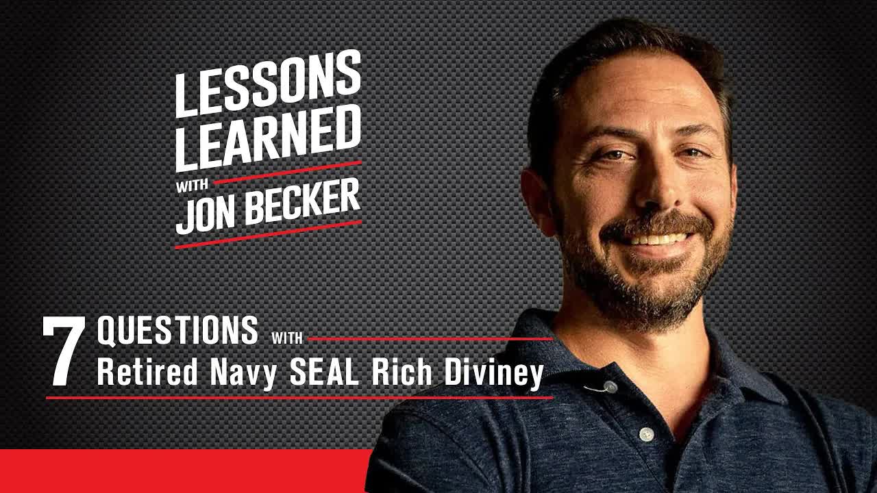 Leadership is a Behavior  - 7 Questions with Retired Navy SEAL Rich Diviney