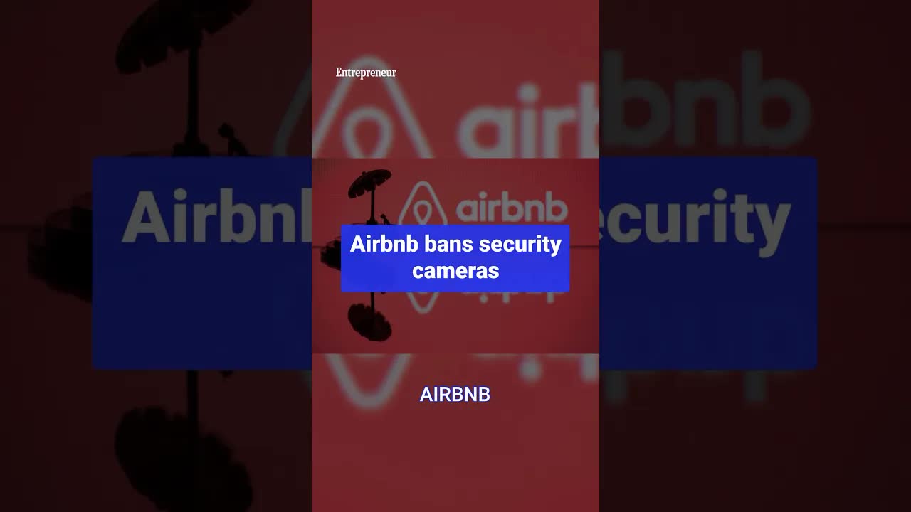 Airbnb is officially banning security cameras inside its listings.