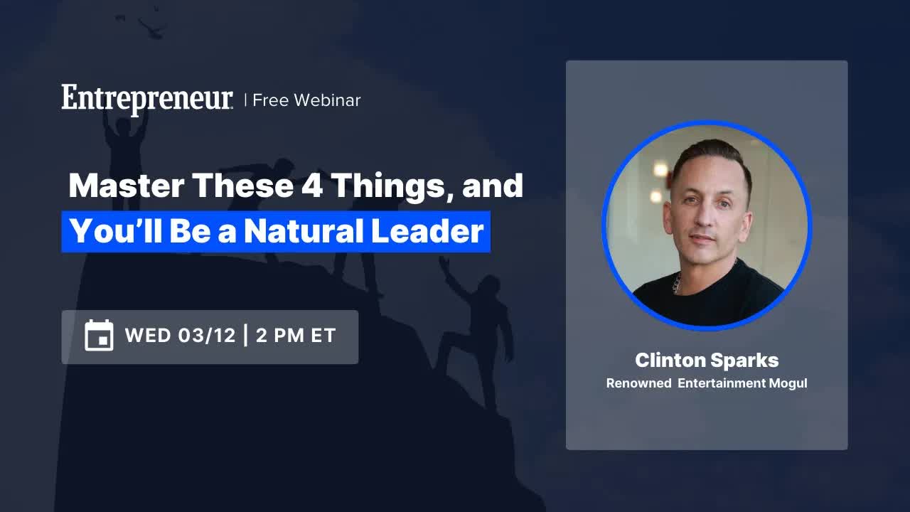 Master These 4 Things, and You’ll Be a Natural Leader