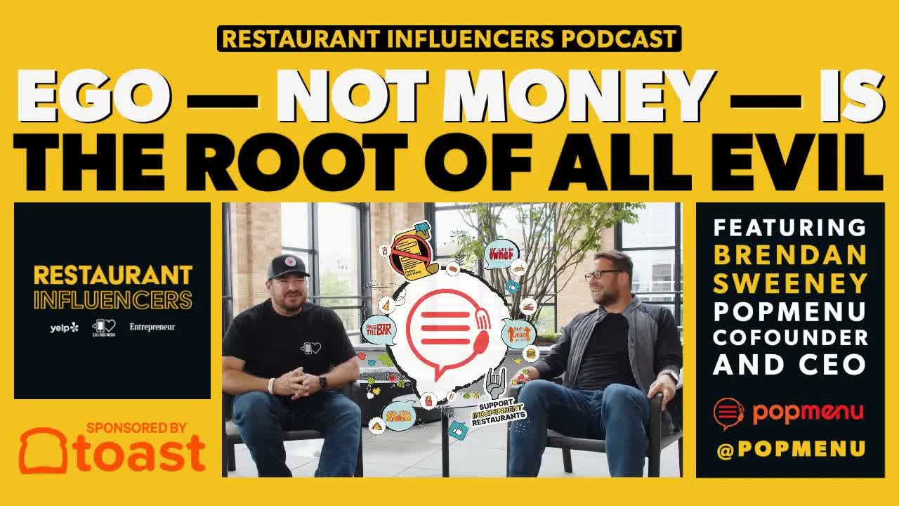 BRENDAN SWEENEY of Popmenu on How Ego is the Root of All Evil (Restaurant Influencers - RI024)