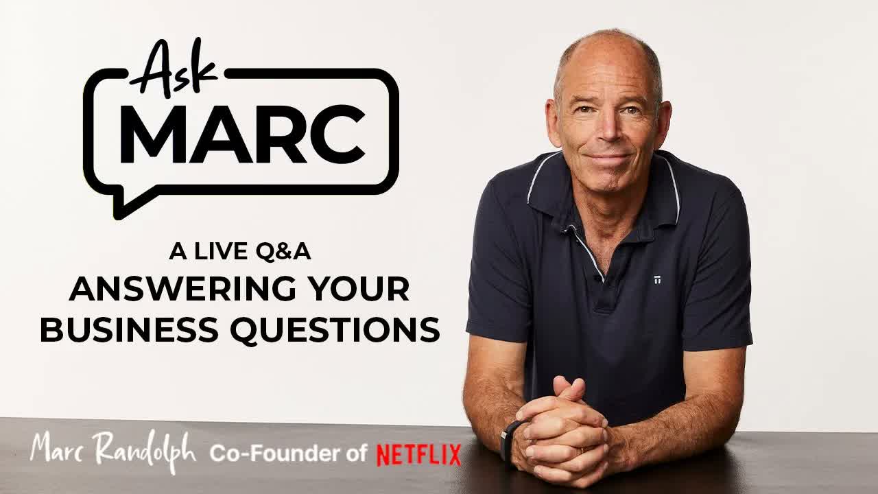 Ask Marc Randolph - Live Q&A