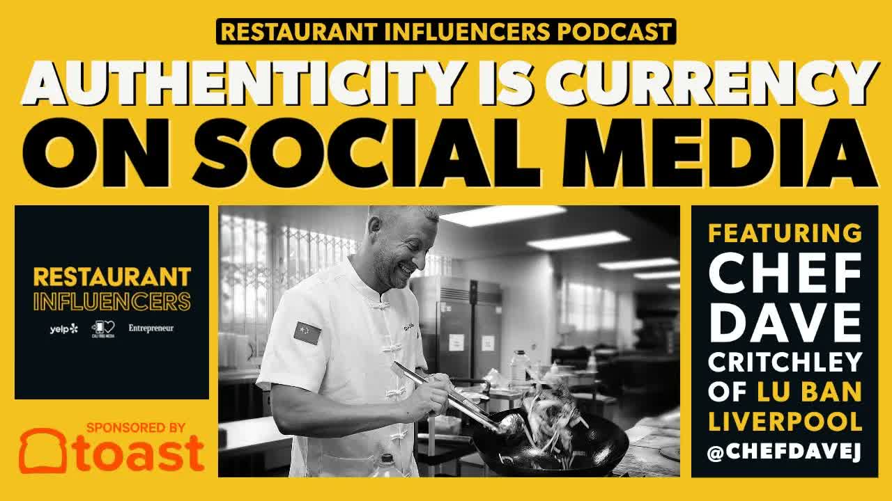 CHEF DAVE CRITCHLEY of LU BAN on Authentic Social Media — Restaurant Influencers (RI010)