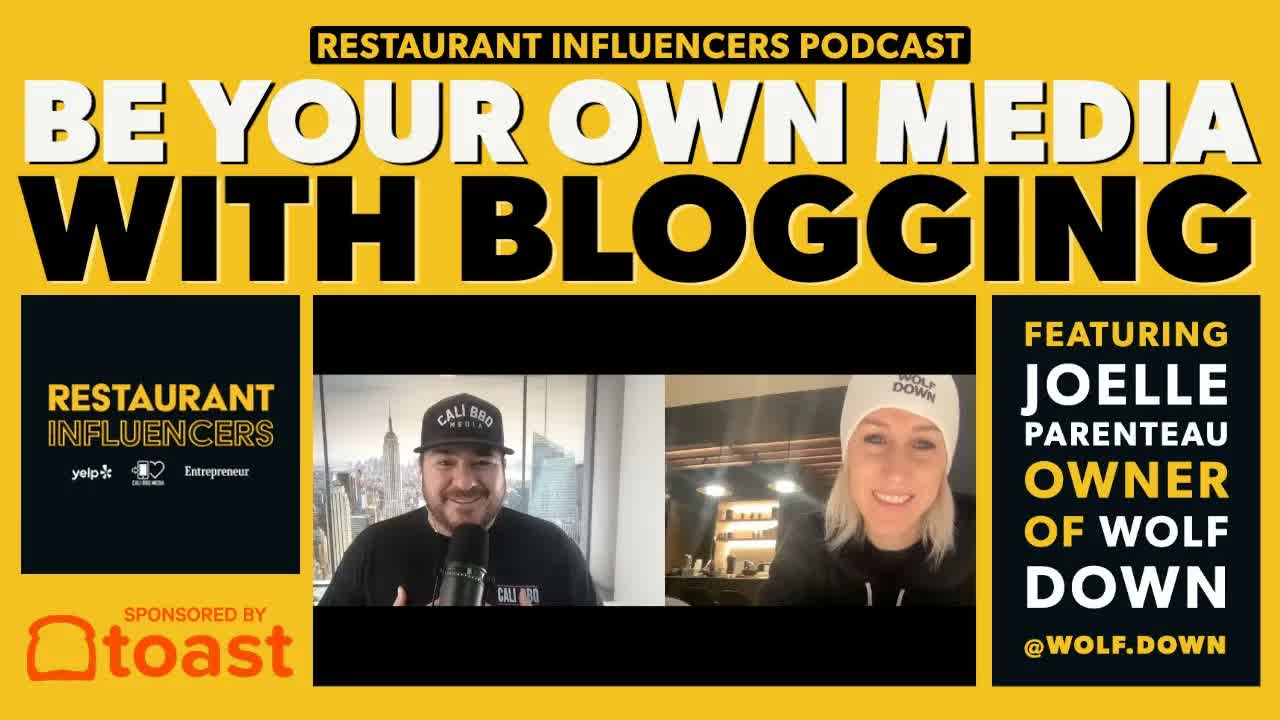 JOELLE PARENTEAU of WOLF DOWN on Blogging for Business — Restaurant Influencers (RI009)