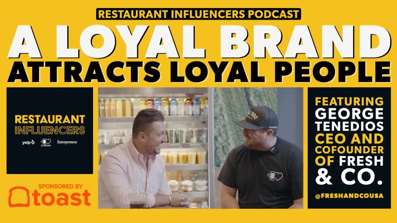 fresh&co CEO George Tenedios on Building Loyalty Culture — Restaurant Influencers (RI006)