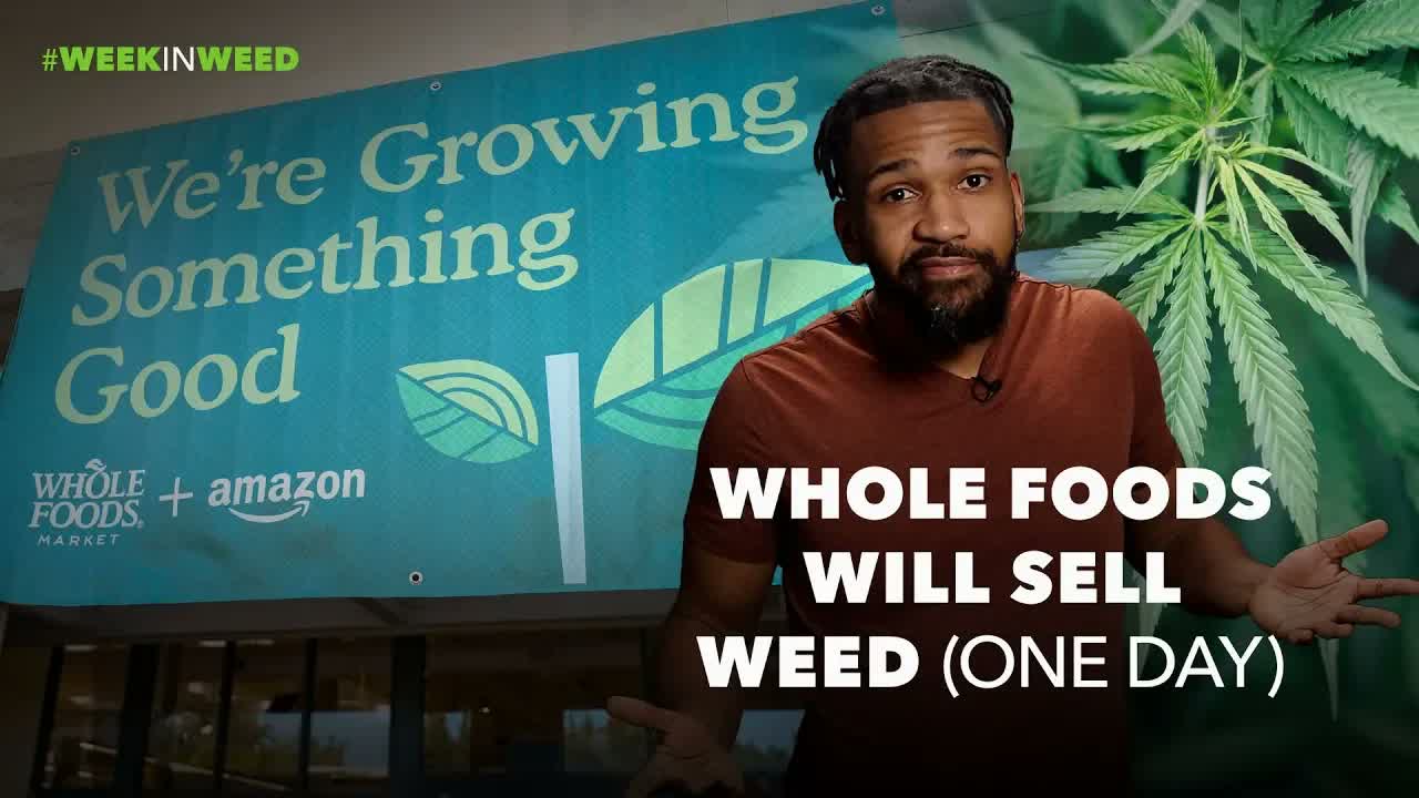 Whole Foods Will Sell Weed! (One Day...)