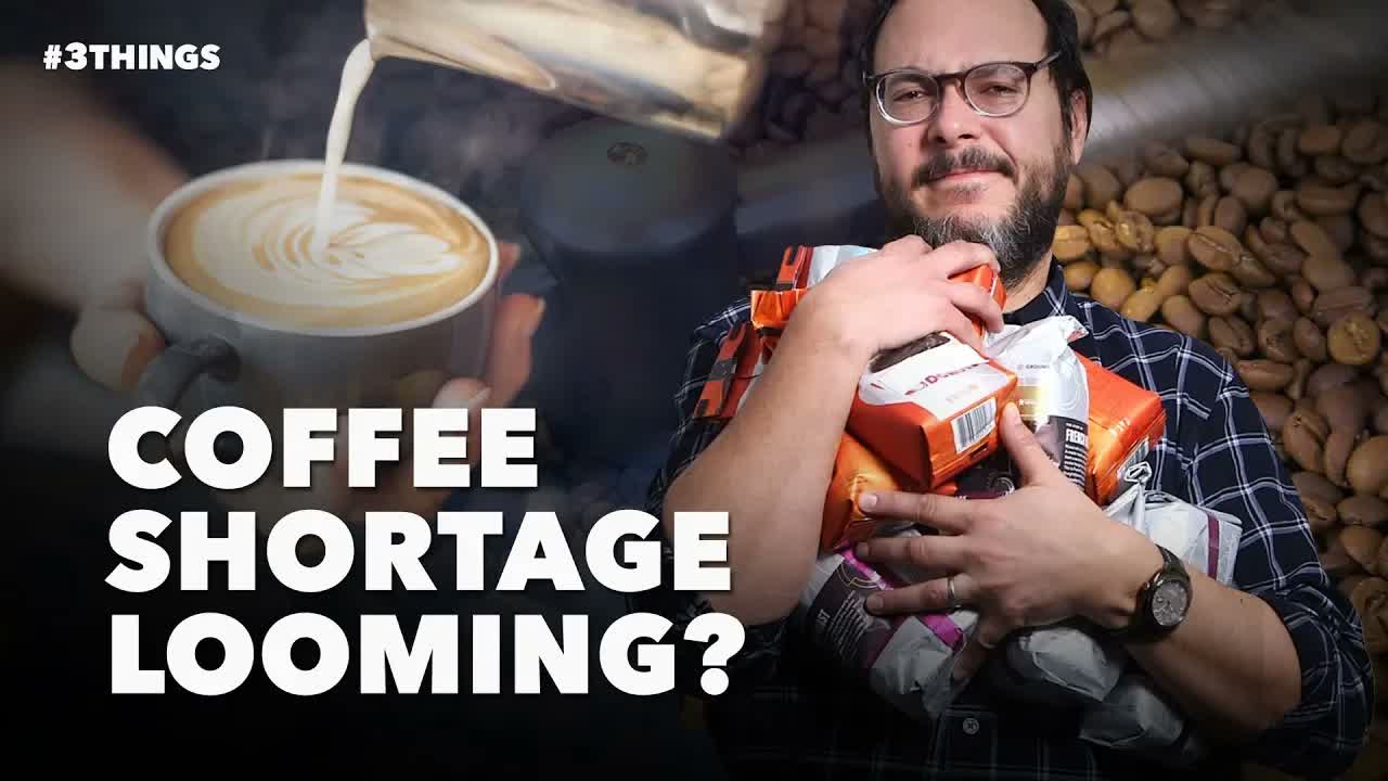 Coffee Shortage Looming?