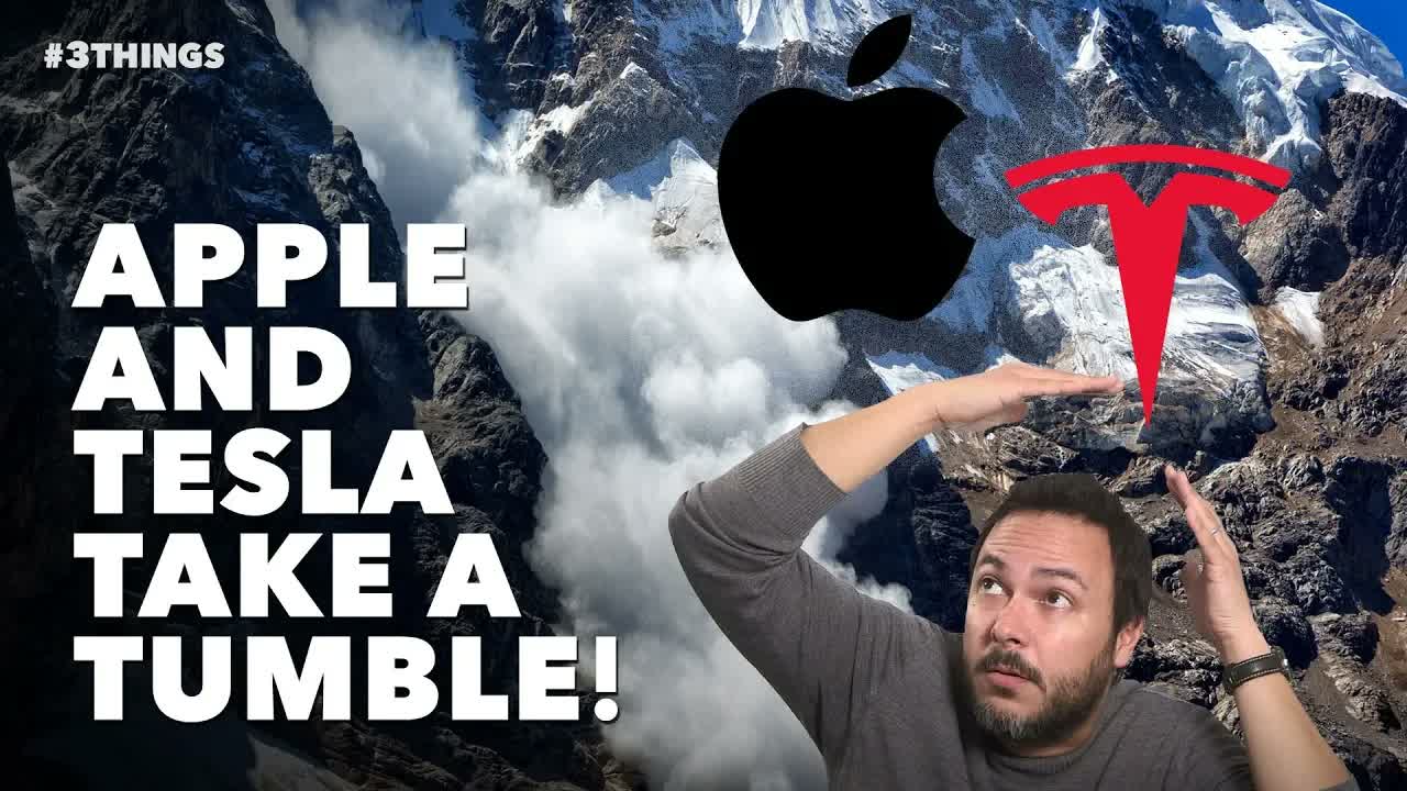 Apple and Tesla Take a Tumble!