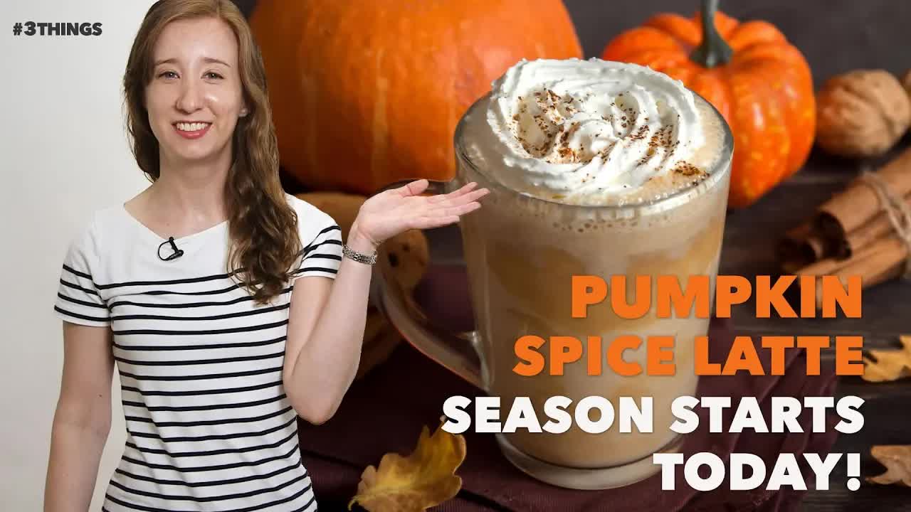 Is It Too Early for Pumpkin Spice Lattes? 3 Things to Know Today.