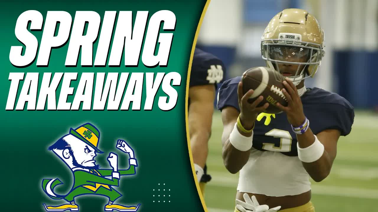 The Biggest Takeaways From Notre Dame's Spring Practice: Buying or Selling?