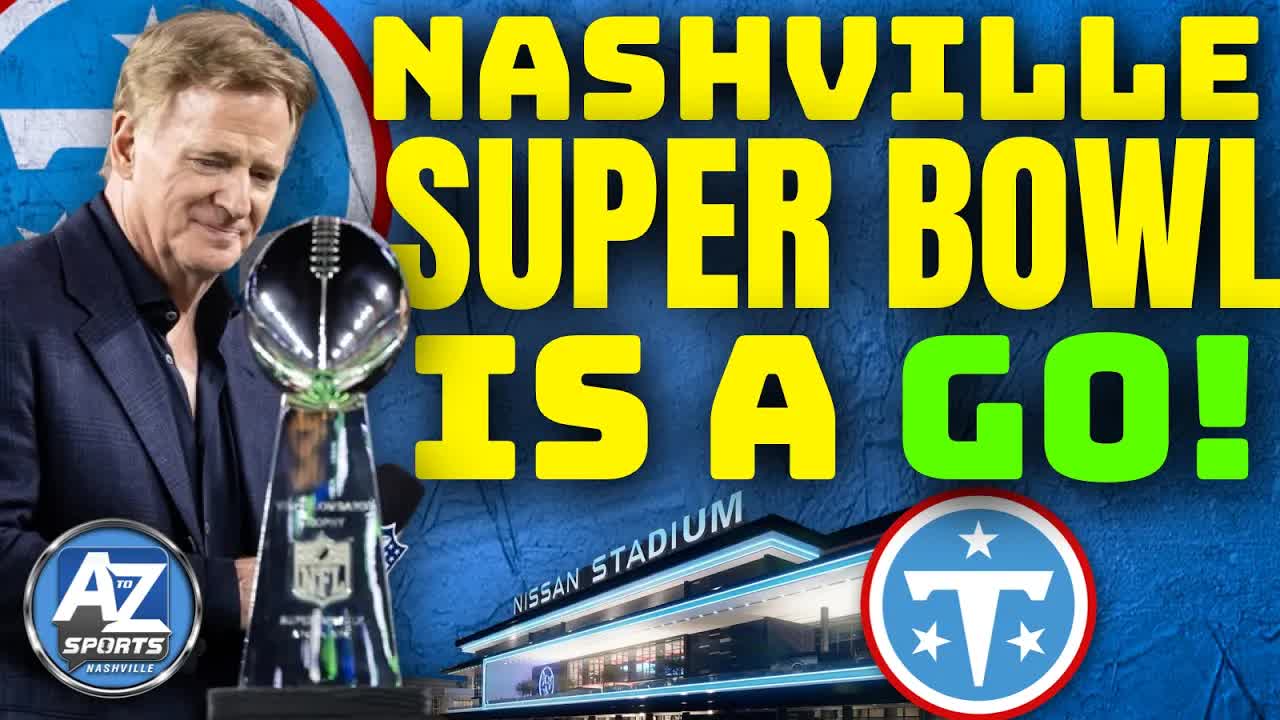 The Super Bowl is Coming to Nashville in 2030! What We Know, Next Steps, and ROTATION?