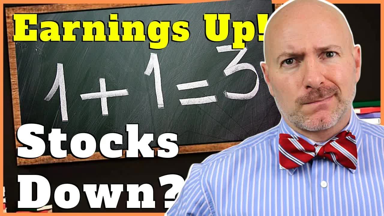 Earnings Reports are Great, Why are Stocks Falling?